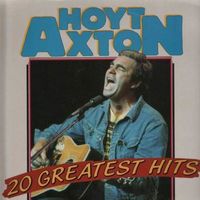 Hoyt Axton - 20 Greatest Hits